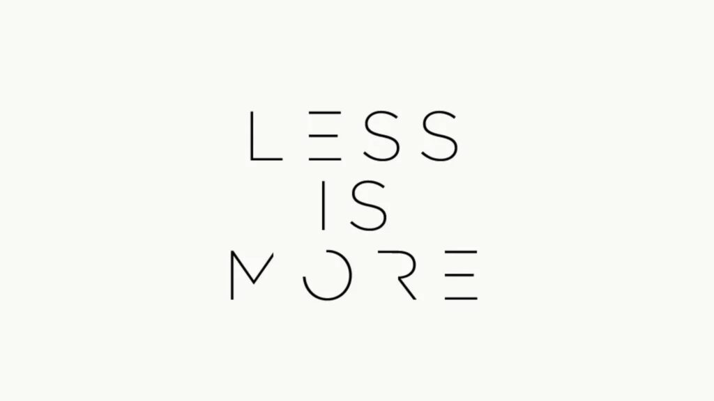 Less-is-More-ekhlasdesigns